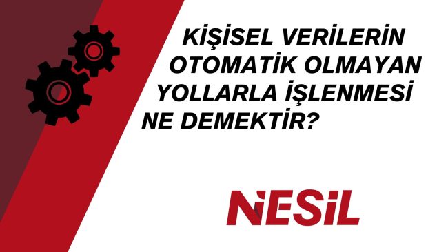 Kişisel verilerin otomatik olmayan yollarla işlenmesi, günümüzde veri yönetimi ve gizliliği açısından büyük bir rol oynayan bir kavramdır. Bu yaklaşım, verilerin manuel yöntemlerle işlenmesini ifade eder ve veri kayıt sistemlerine bağlı olarak gerçekleştirilen işlemleri kapsar.