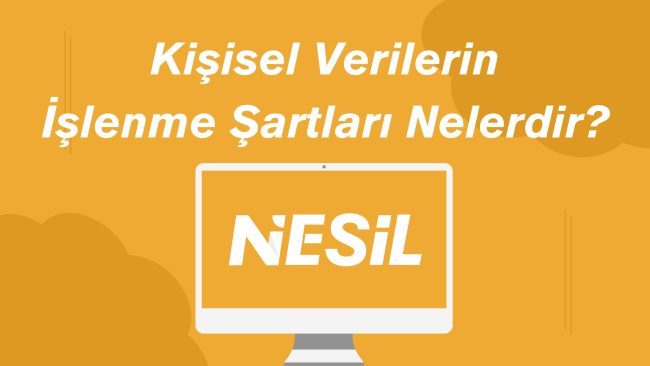 Kişisel Verilerin İşlenme Şartları