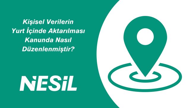 Kişisel Verilerin Yurt İçine Aktarılması