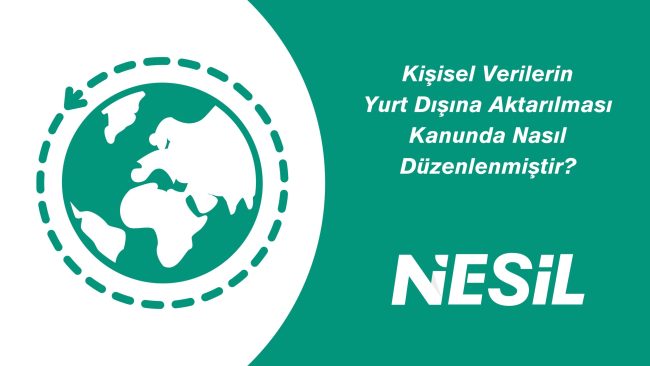 Verilerin Yurt Dışına Aktarılması
