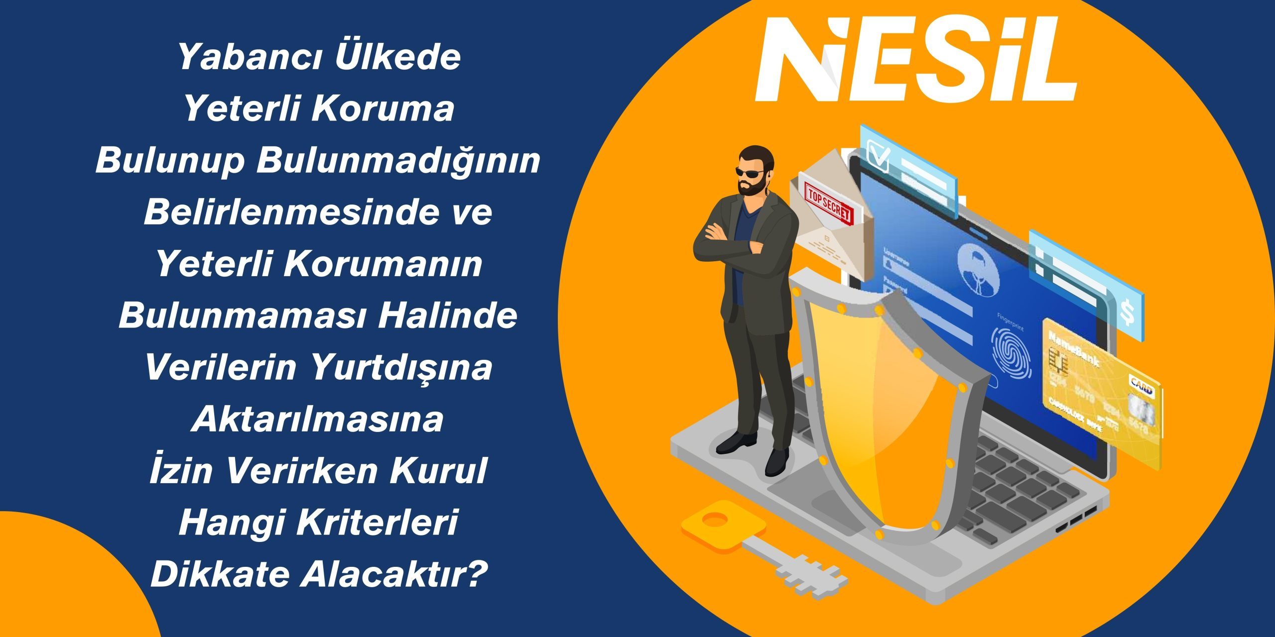 Yabancı ülkeye verilerin aktarılması Yabancı ülkeye verilerin aktarılması