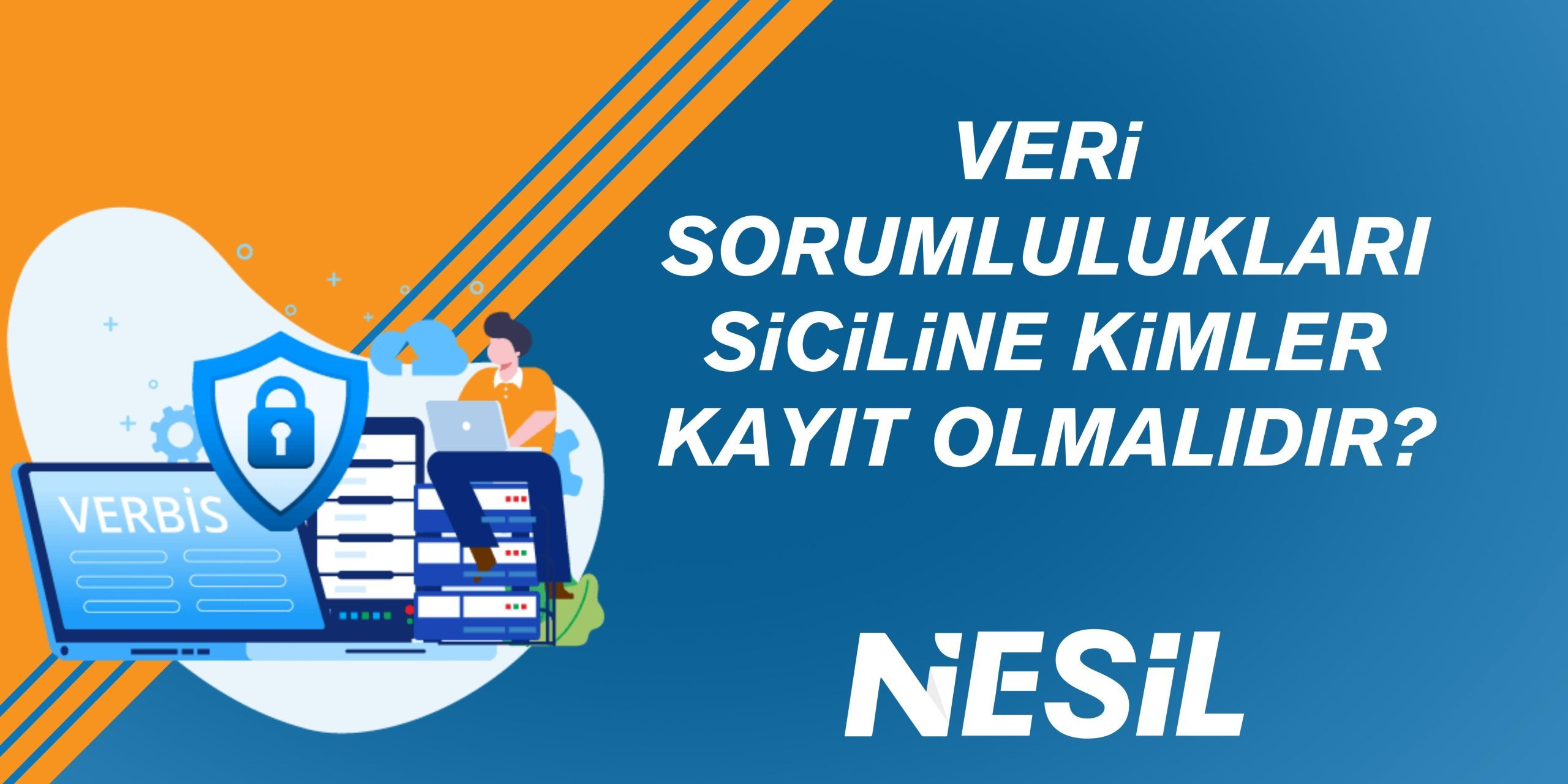 Veri Sorumluları Siciline Kimler Kayıt Olmalı