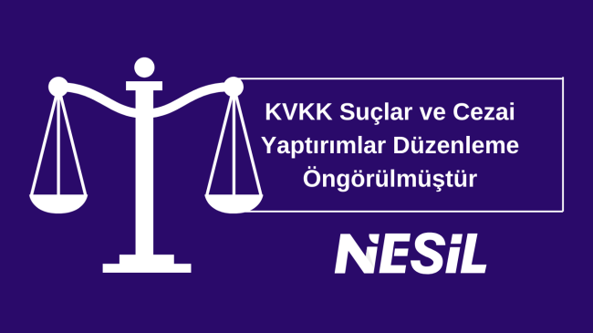 Kvkk Suçlar ve Cezai Yaptırımlar Düzenleme Öngörülmüştür