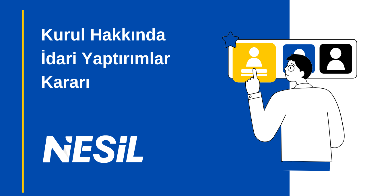 Kurul Hakkında İdari Yatırımlar Kararı Kurul Hakkında İdari Yatırımlar Kararı