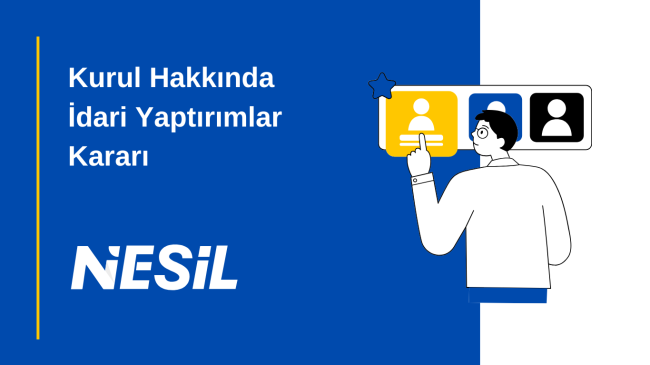 Kurul Hakkında İdari Yatırımlar Kararı
