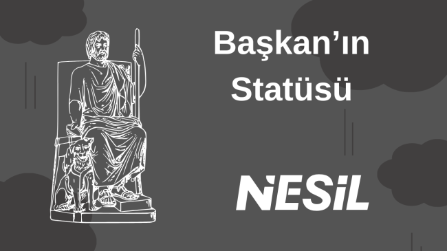 Başkan'ın Statüsü