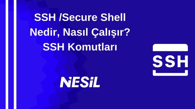 SSH: Güvenli Uzak Bağlantılar ve Temel Komutlar