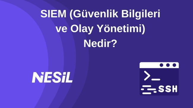 Güvenlik Bilgileri Ve Olay Yönetimi