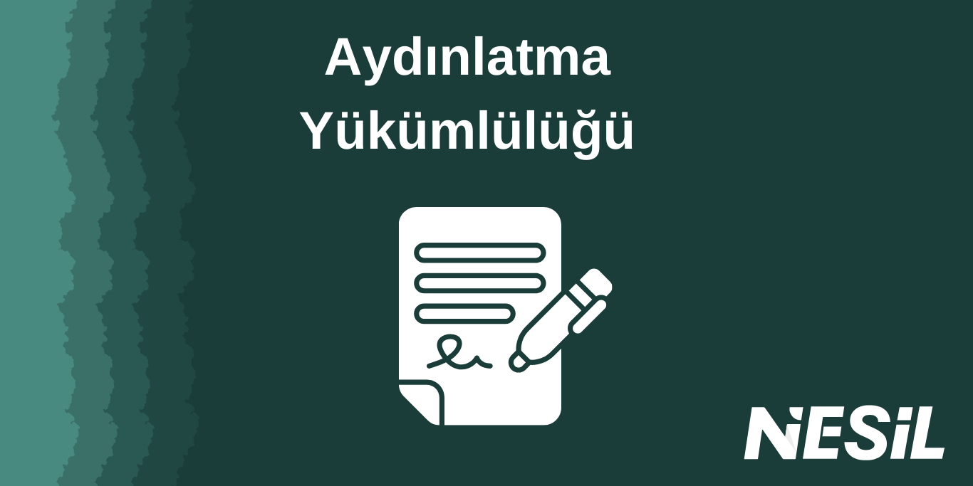 Aydınlatma Yükümlülüğü Aydınlatma Yükümlülüğü
