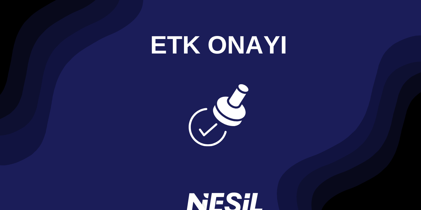 ETK ONAYI ETK ONAYI