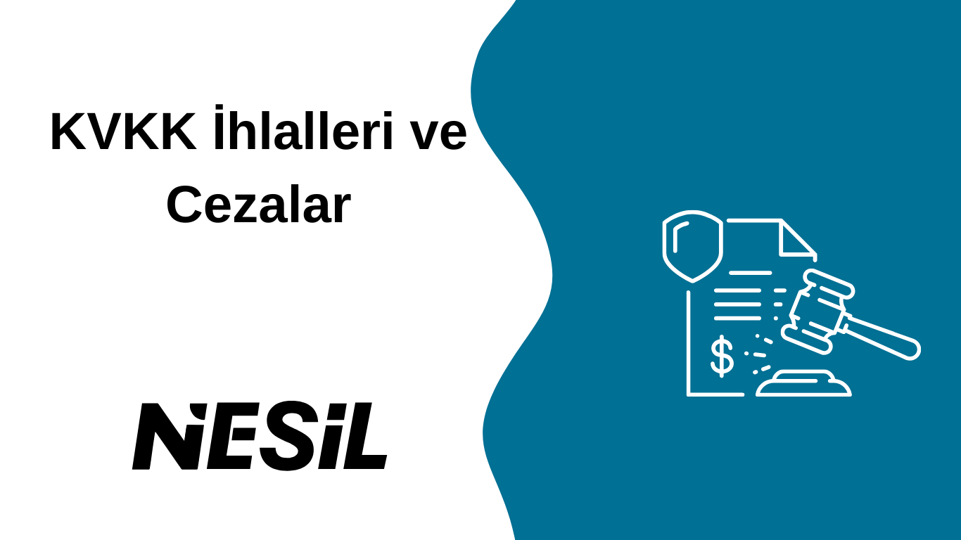 KVKK İhlalleri Yasal Sonuçlar ve Cezalar