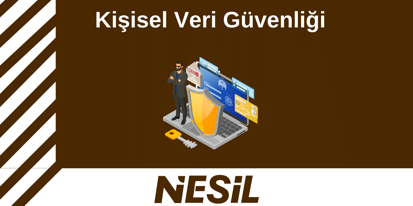 Kişisel Veri Güvenliği Kişisel Veri Güvenliği: Koruma ve Önlemler