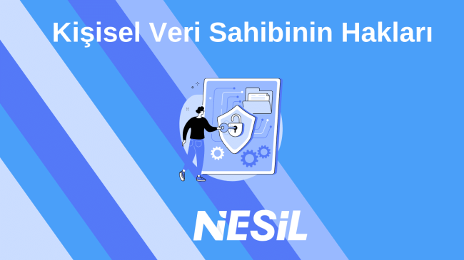 Kişisel Veri Sahibinin Hakları