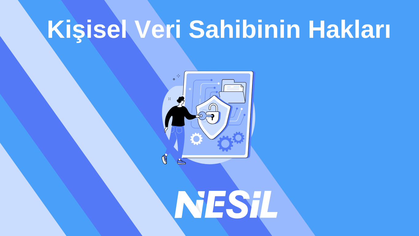 Kişisel Veri Sahibinin Hakları