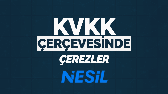 Kişisel Verilerin Korunması ve Çerezler