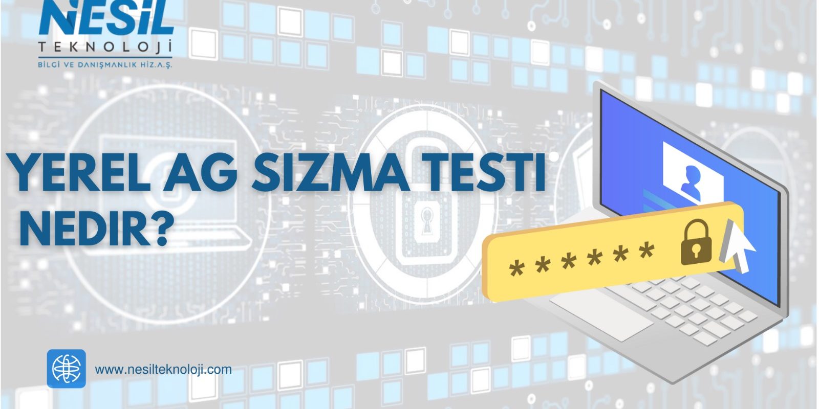 Yerel ağ sızma testi nedir? Yerel Ağ Güvenlik Açıklarını Belirleme Süreci