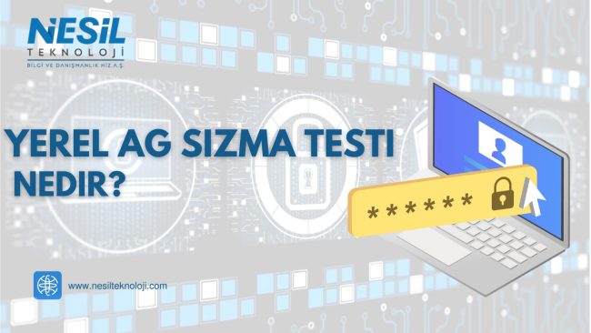 Yerel Ağ Güvenlik Açıklarını Belirleme Süreci