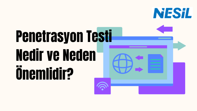 Penetrasyon Testi-Güvenlik Açıklarını Belirleme Süreci