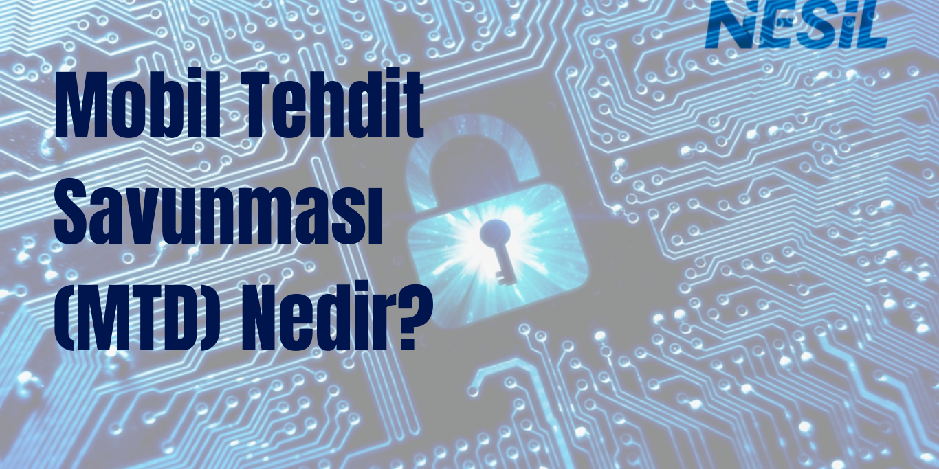 Mobil Tehdit Savunması MTD Tehditlere Karşı Savunma Stratejileri