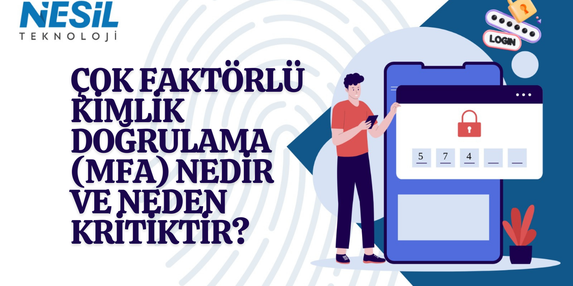 MFA Güçlü Hesap Güvenliği İçin Ekstra Koruma