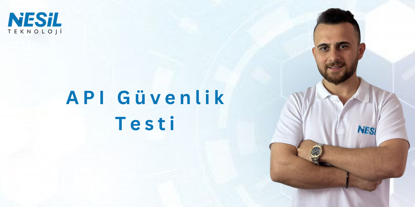 API güvenlik testi (1336 x 683 px) Api Güvenlik Testi