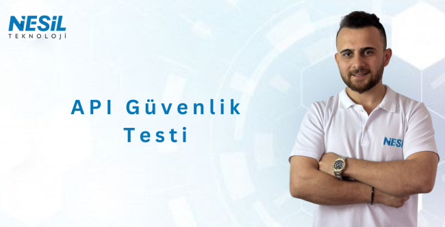 Api Güvenlik Testi