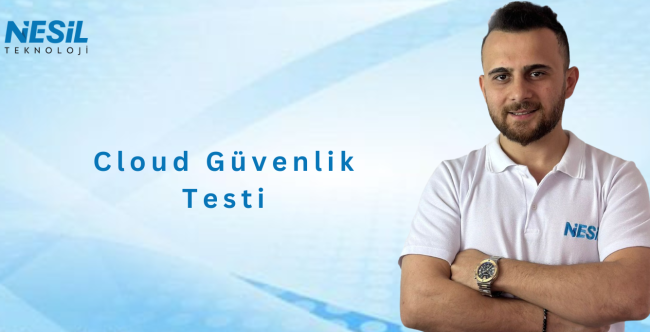 Cloud Güvenlik Testi
