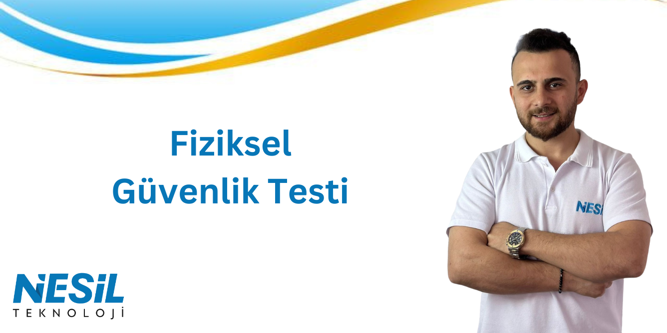 Fiziksel güvenlik testi (1336 x 683 px) Fiziksel güvenlik testi
