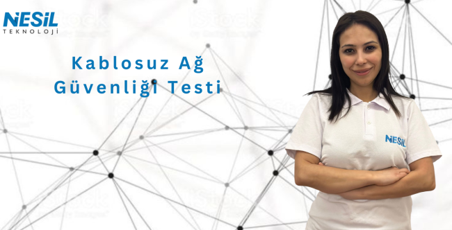 Kablosuz Ağ güvemnlik tetsi