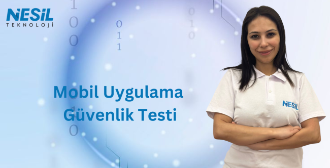 Mobil Uygulama Güvelik Testi