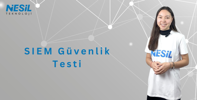 Siem Güvenlik testi