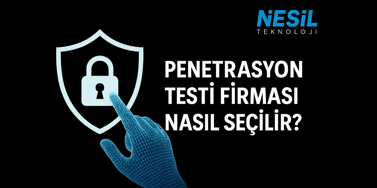 penetrasyon_test_nesil penetrayon testi ve firmalar