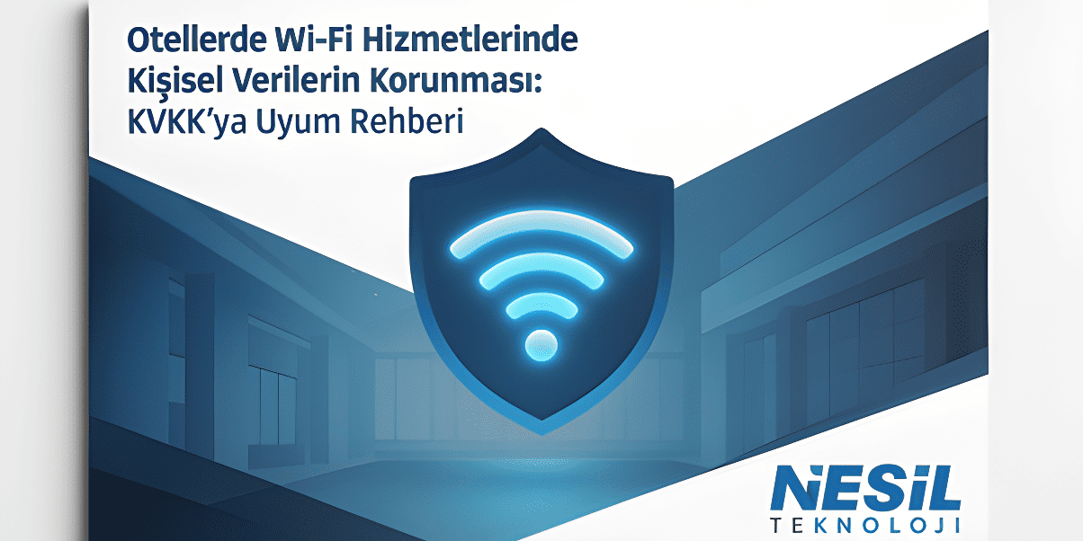 Otellerde Wi-Fi Hizmetlerinde Kişisel Verilerin Korunması: KVKK’ya Uyum Rehberi Dijital ve karanlık bir ortamı çağrıştıran, koyu mavi tonlarda bir sunum slaytı. Slaytın ortasında parlayan mavi bir kalkan ve üzerinde Wi-Fi sinyal simgesi bulunuyor. Başlık, Otellerde Wi-Fi Hizmetlerinde Kişisel Verilerin Korunması: KVKK'ya Uyum Rehberi olarak yazılmış. Slaytın sağ alt köşesinde Nesil Teknoloji logosu yer alıyor.
