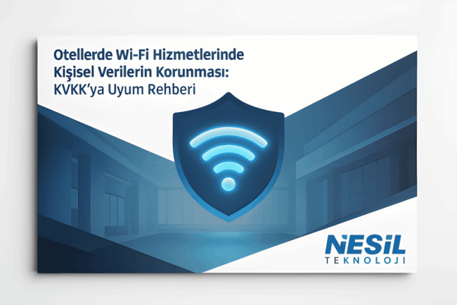 Dijital ve karanlık bir ortamı çağrıştıran, koyu mavi tonlarda bir sunum slaytı. Slaytın ortasında parlayan mavi bir kalkan ve üzerinde Wi-Fi sinyal simgesi bulunuyor. Başlık, Otellerde Wi-Fi Hizmetlerinde Kişisel Verilerin Korunması: KVKK'ya Uyum Rehberi olarak yazılmış. Slaytın sağ alt köşesinde Nesil Teknoloji logosu yer alıyor.