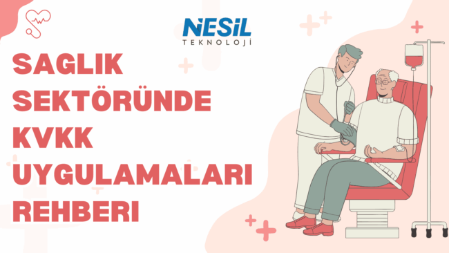 Sağlık Sektöründe KVKK Uygulamaları Rehberi Açık pembe, beyaz ve kırmızı detayların kullanıldığı, sağlık temalı bir sunum slaytı. Slaytın sol tarafında büyük harflerle SAĞLIK SEKTÖRÜNDE KVKK UYGULAMALARI REHBERİ yazısı yer alıyor. Sağ tarafta bir doktorun (stetoskoplu) yaşlı bir hastanın tansiyonunu ölçtüğü, serum askısının bulunduğu bir tedavi sahnesi illüstrasyonu bulunuyor. Sol üst köşede kalp atışı (EKG) simgesi ve farklı yerlerde artı (sağlık) simgeleri yer alıyor. Üst kısımda NESİL TEKNOLOJİ logosu görülmektedir.