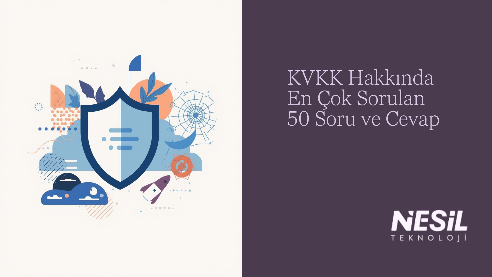 KVKK Hakkında En Çok Sorulan 50 Soru ve Cevap