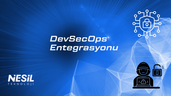 DevSecOps Entegrasyonu DevSecOps Entegrasyonu