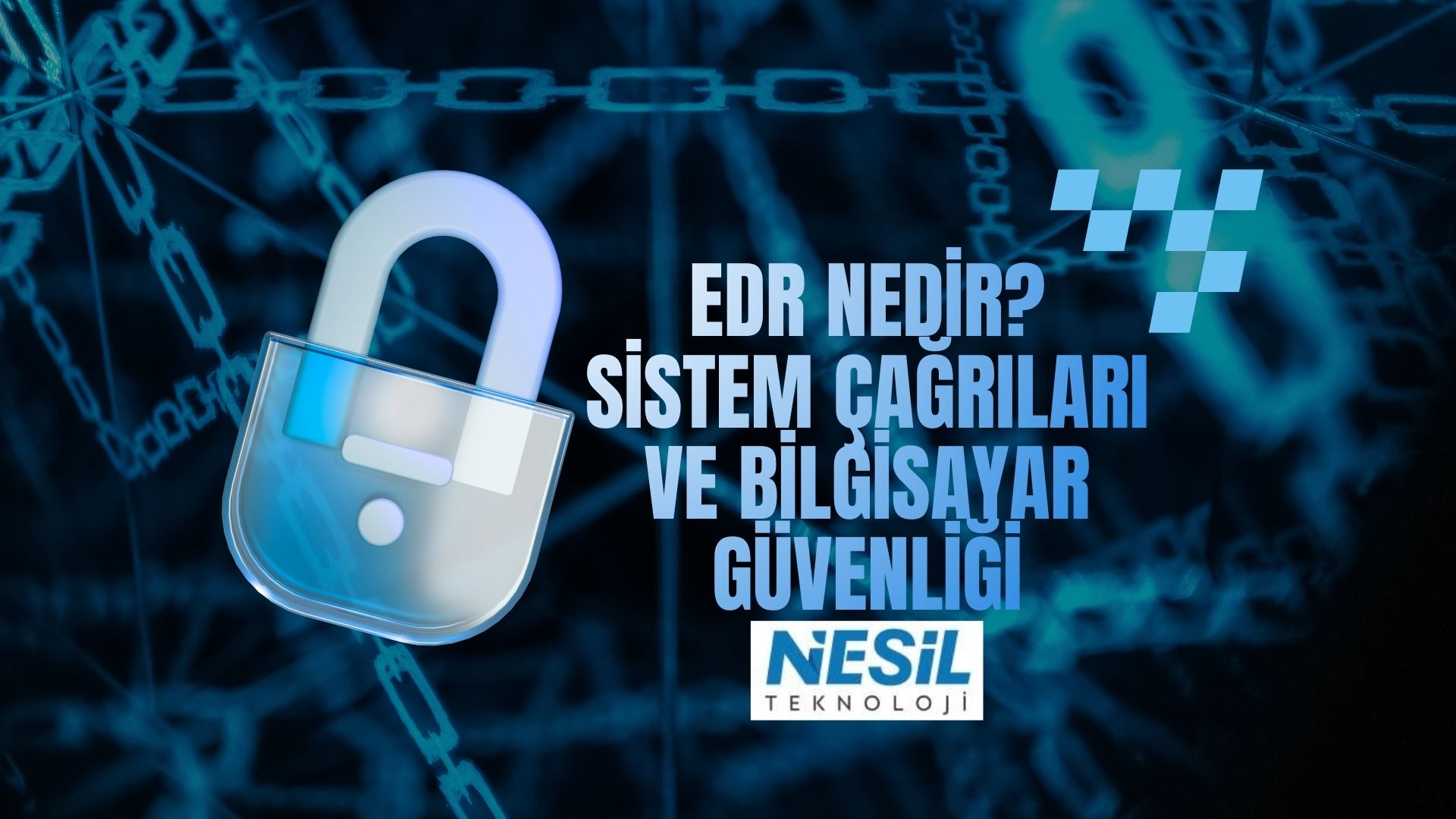 EDR nedir ve Sistem Çağrıları illüstrasyonu - Nesil Teknoloji