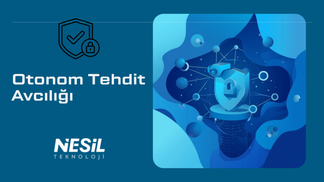 Otonom Tehdit Avcılığı (2)