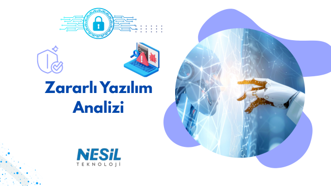 Zararlı Yazılım Analizi