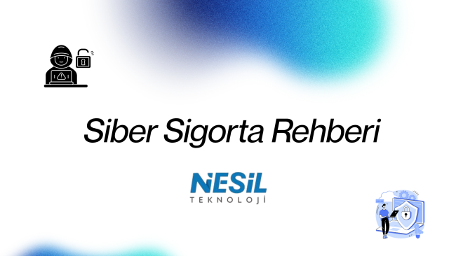 Siber Sigorta Rehberi Siber Sigorta Rehberi
