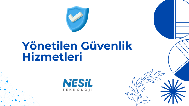 Yönetilen Güvenlik Hizmetleri