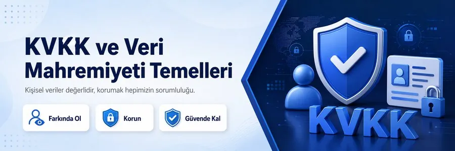 KVKK ve Veri Mahremiyeti Temelleri eğitimi